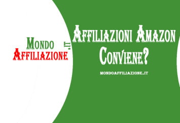 Affiliazioni Amazon, Conviene?