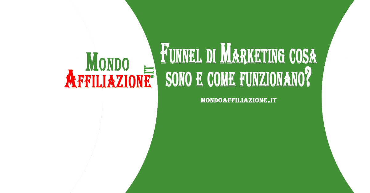 Funnel di Marketing cosa sono e come funzionano