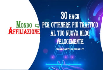 30 hack per ottenere più traffico al tuo nuovo blog velocemente