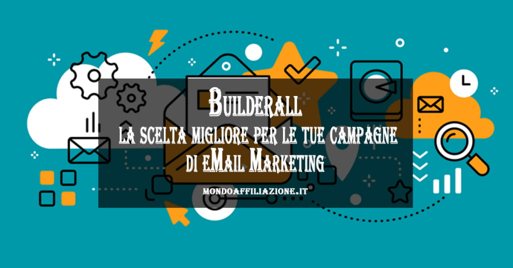 perchè Builderall è la scelta migliore per le tue campagne di eMail Marketing