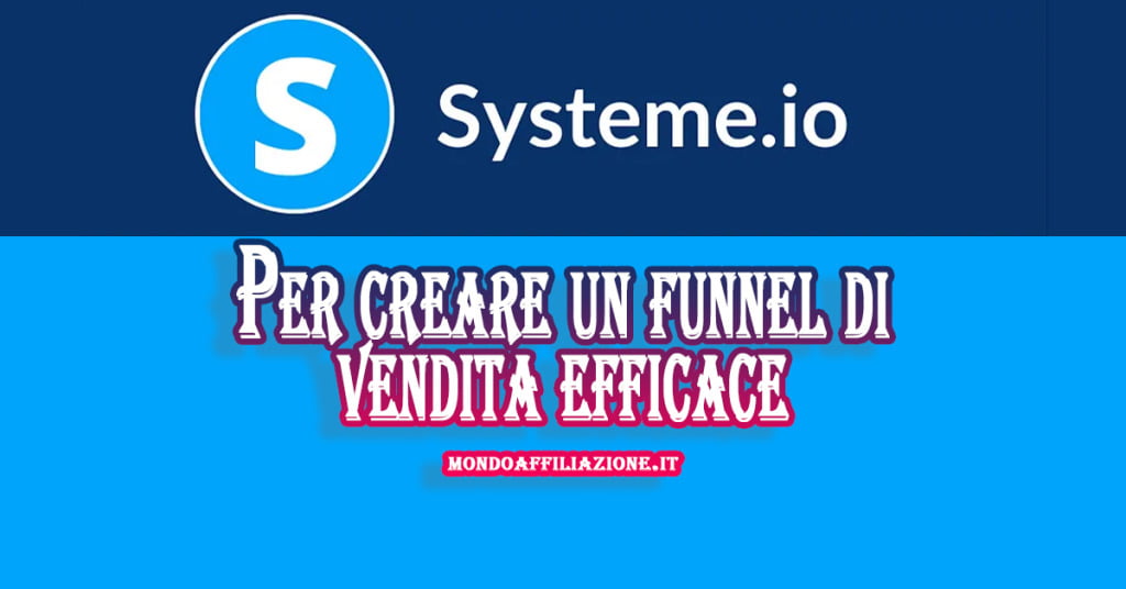 Systeme io per creare un funnel di vendita efficace