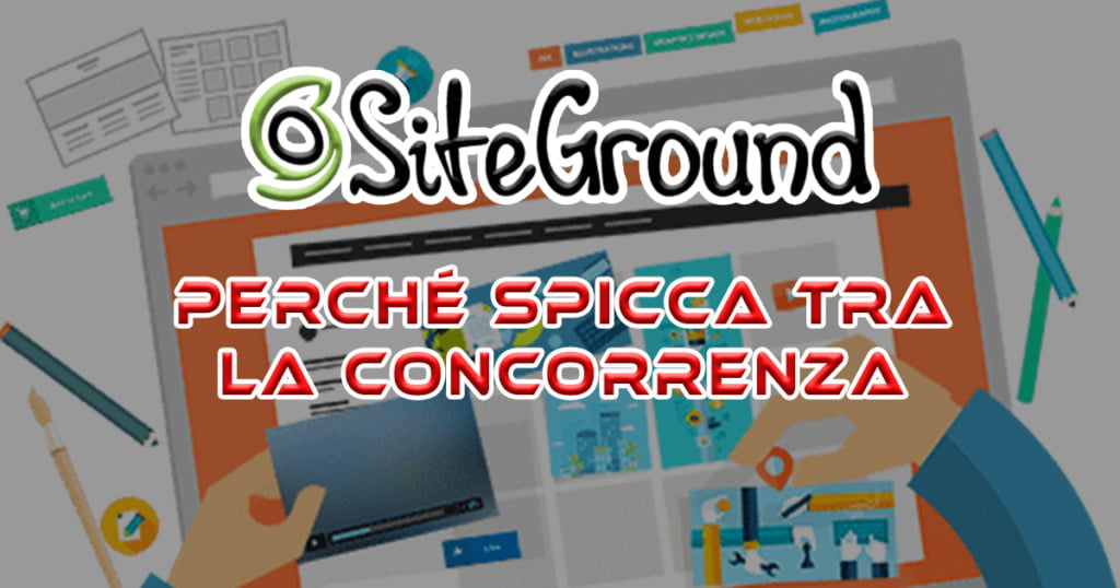 SiteGround Hosting vs. altri hosting: Perché spicca tra la concorrenza