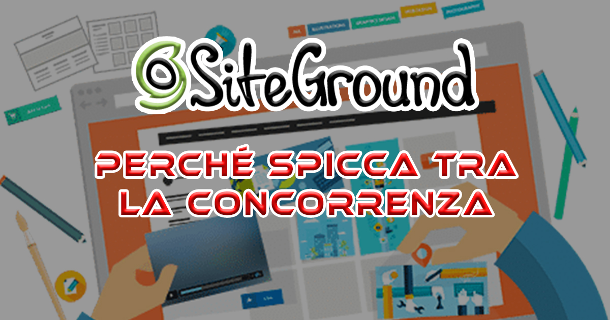 SiteGround Hosting vs. altri hosting: Perché spicca tra la concorrenza