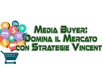 Media Buyer: Domina il Mercato con Strategie Vincenti!