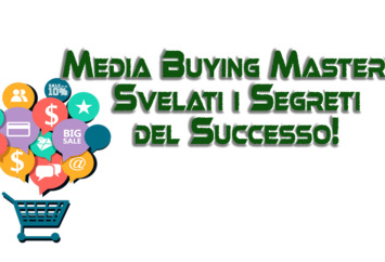 Media Buying Mastery: Svelati i Segreti del Successo