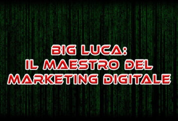 big luca Il Maestro del Marketing Digitale Il Suo Viaggio Verso il Successo