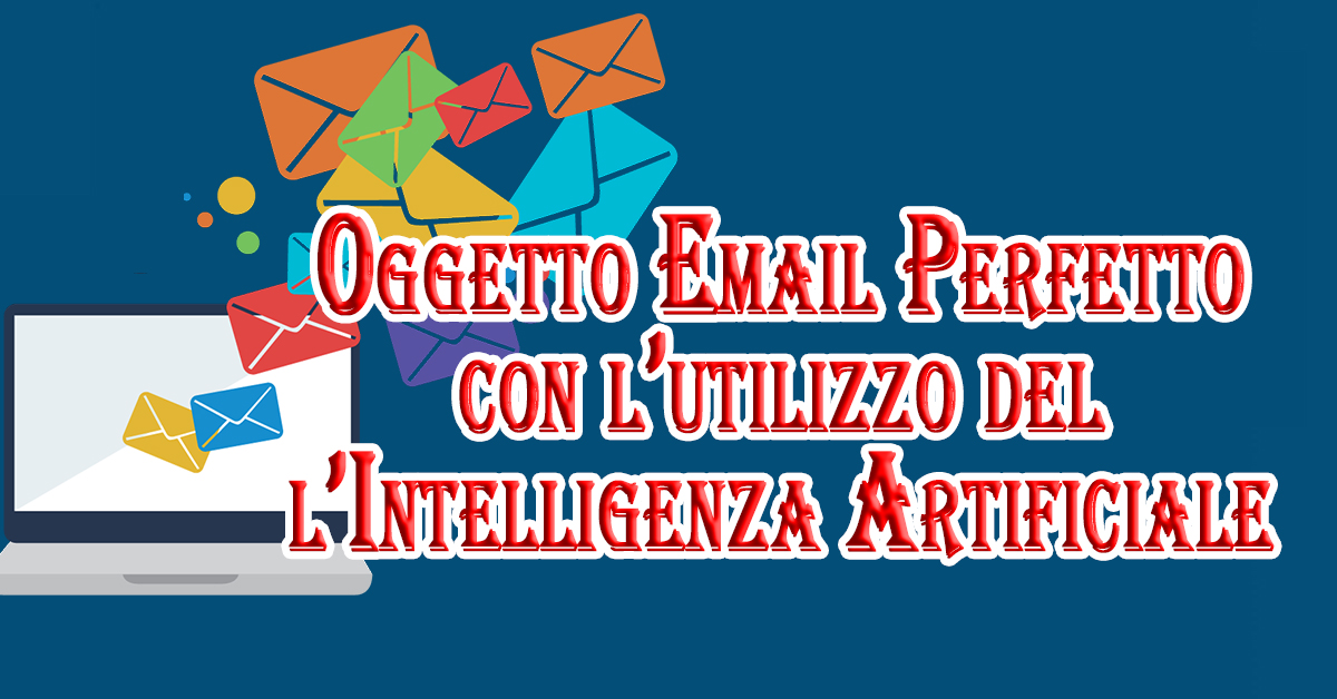 L'Intelligenza Artificiale Come Tuo Miglior Alleato nella Creazione di Oggetti della Email Perfetti